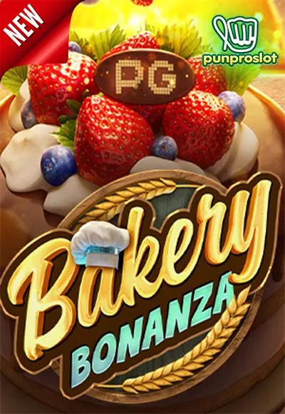 Pgslot-Bakery Bonanza-PUNPROSLOT